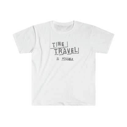 Time Travel is Possible Unisex Softstyle T-Shirt