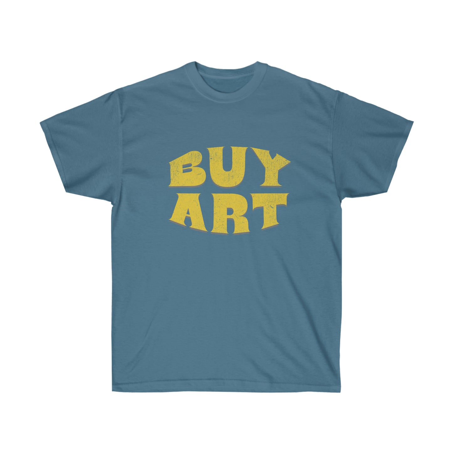 BUY ART t-shirt - Support your Local artist BUY ART - Unisex Ultra Cotton Tee