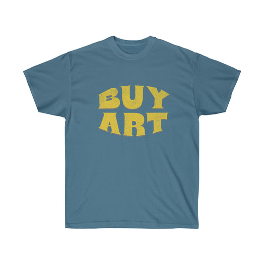 BUY ART t-shirt - Support your Local artist BUY ART - Unisex Ultra Cotton Tee