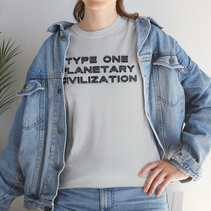 Type One Planetary Civilization t-shirt, Unisex Heavy Cotton Tee, Michio Kaku, science, space exploration, hypothetical society