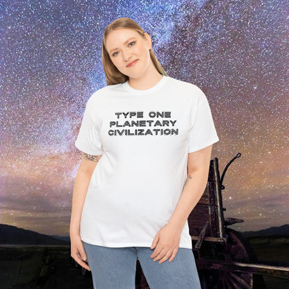 Type One Planetary Civilization t-shirt, Unisex Heavy Cotton Tee, Michio Kaku, science, space exploration, hypothetical society