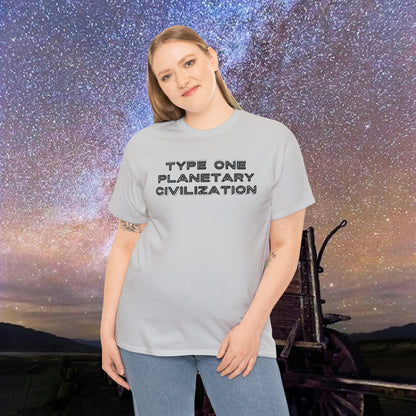 Type One Planetary Civilization t-shirt, Unisex Heavy Cotton Tee, Michio Kaku, science, space exploration, hypothetical society