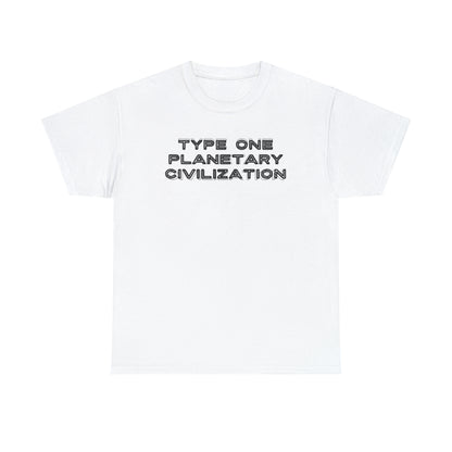 Type One Planetary Civilization t-shirt, Unisex Heavy Cotton Tee, Michio Kaku, science, space exploration, hypothetical society