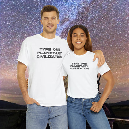 Type One Planetary Civilization t-shirt, Unisex Heavy Cotton Tee, Michio Kaku, science, space exploration, hypothetical society